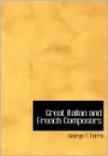 Great Italian And French Composers (Large Print Edition)