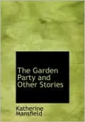 The Garden Party And Other Stories (Large Print Edition)