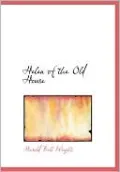 Helen Of The Old House (Large Print Edition)
