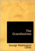 The Grandissimes (Large Print Edition)