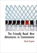 The Friendly Road: New Adventures in Contentment (Large Print Edition)