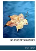 The Jewel Of Seven Stars (Large Print Edition)