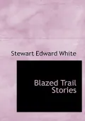 Blazed Trail Stories