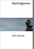 Huntingtower (Large Print Edition)