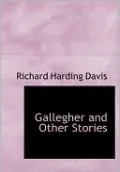 Gallegher And Other Stories (Large Print Edition)