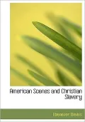 American Scenes and Christian Slavery