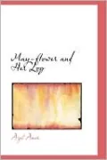 May-Flower and Her Log