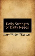 Daily Strength for Daily Needs