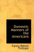 Domestic Manners of the Americans