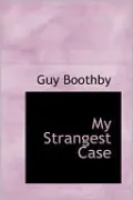 My Strangest Case