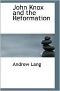 John Knox and the Reformation