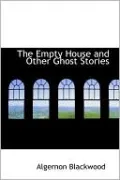 The Empty House and Other Ghost Stories