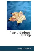 Frank on the Lower Mississippi