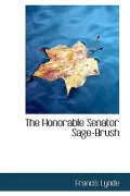 The Honorable Senator Sage-Brush