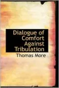 Dialogue of Comfort Against Tribulation