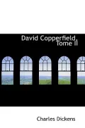 David Copperfield, Tome II