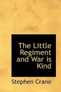 The Little Regiment and War Is Kind