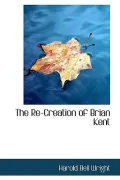 The Re-Creation of Brian Kent