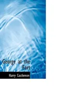 George at the Fort