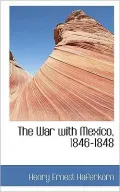 The War with Mexico, 1846-1848