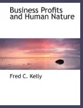 Business Profits and Human Nature