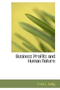 Business Profits and Human Nature