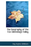 The Geography of the Fox-winnebago Valley