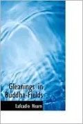Gleanings In Buddha-Fields