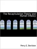 The Recapitulation Theory and Human Infancy
