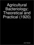 Agricultural Bacteriology; Theoretical and Practical
