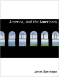 America, And The Americans (Large Print Edition)