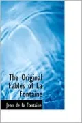 The Original Fables Of La Fontaine