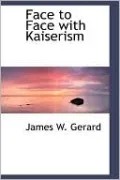 Face To Face With Kaiserism
