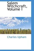 Salem Witchcraft, Volume I