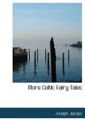 More Celtic Fairy Tales