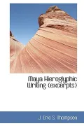 Maya Hieroglyphic Writing (Excerpts)
