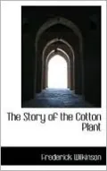 The Story of the Cotton Plant