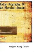 Indian Biography: Or, An Historical Account