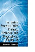The British Essayists: With Prefaces, Historical and Biographical