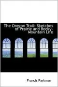 The Oregon Trail by Francis Parkman — book cover