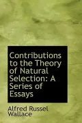 Contributions to the Theory of Natural Selection: A Series of Essays