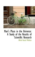 Man's Place in the Universe: A Study of the Results of Scientific Research