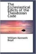 The Ecclesiastical Edicts of the Theodosian Code