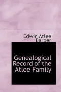 Genealogical Record of the Atlee Family (Paperback)