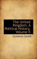 The United Kingdom: A Political History, Volume II