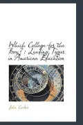 Which College for the Boy?: Leading Types in American Education