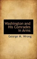 Washington and His Comrades in Arms