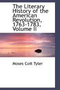 The Literary History Of The American Revolution, 1763-1783, Volume Ii