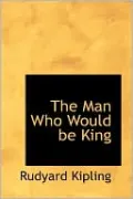 The Man Who Would Be King