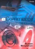 Ecommerce A Practical Guide to the Law